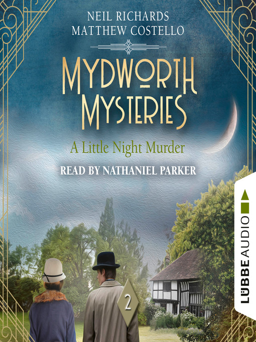 Title details for A Little Night Murder--Mydworth Mysteries, Episode 2 by Matthew Costello - Wait list